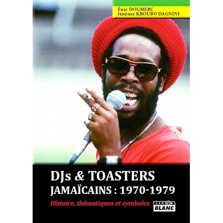 DJ S & Toasters jamaïcains 1970-1979