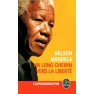 Un long chemin vers la liberté Nelson Mandela