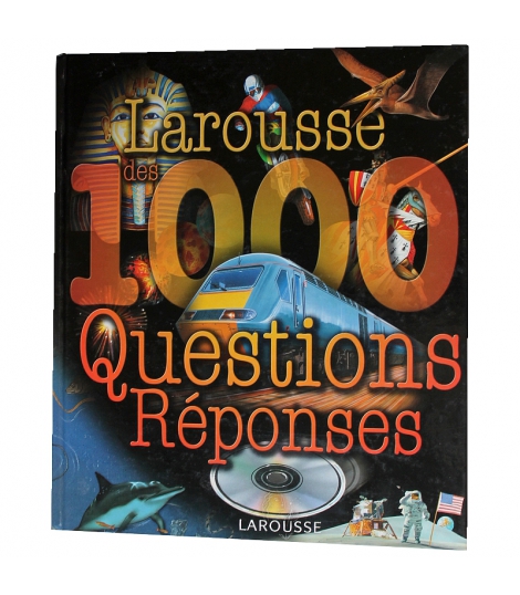Larousse des 1000 questions reponses