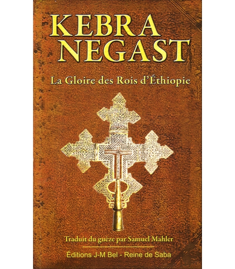 La Kebra Nagast Gloire des Rois d Ethiopie