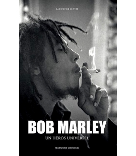 Bob Marley un heros universel