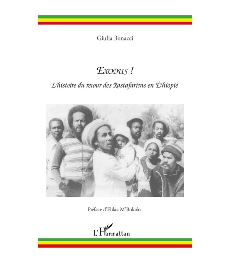 EXODUS ! Histoire du retour des Rastafariens en Ethiopie
