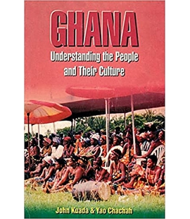 Ghana. Understanding the People and their Culture